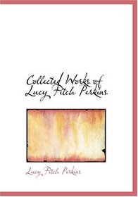 Collected Works of Lucy Fitch Perkins (Large Print Edition)