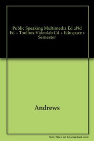 Public Speaking Multimedia Ed 2nd Ed + Toolbox:videolab Cd + Eduspace 1 Semester