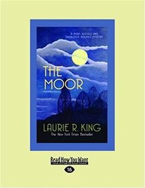 The Moor (Mary Russell and Sherlock Holmes, Bk 4) (Large Print)