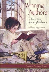 Winning Authors: Profiles of the Newbery Medalists (Popular Authors Series)