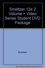 Smeltzer 12e 2v + Video Series Student DVD Pkg