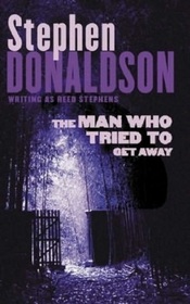 The Man Who Tried to Get Away (The Man Who... , Bk 3)