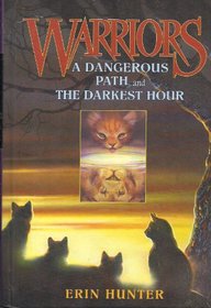 Warriors Cat Collection: A Dangerous Path / The Darkest Hour (Warriors, Bks 5-6)