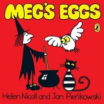 Meg's Eggs. by Helen Nicoll and Jan Pienkowski (Meg and Mog)