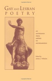 Gay and Lesbian Poetry: An Anthology from Sappho to Michelangelo (Reference Library of the Humanities)