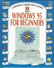 Windows 95 for Beginners (Computer Guides Series)