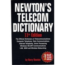 Newton's Telecom Dictionary 11th Edition