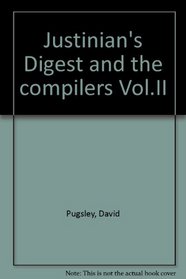 Justinian's Digest and the compilers