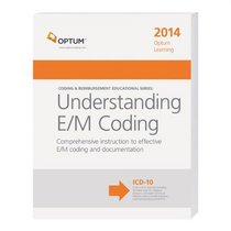 Understanding E/M Coding 2014 (Optum Learning)
