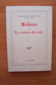 Mishima, ou, La vision du vide