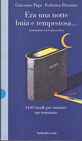 Era una notte buia e tempestosa... 1430 modi per iniziare un romanzo