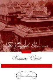 The English Governess at the Siamese Court: Being Recollections of Six Years in the Royal Palace at Bangkok (Oxford in Asia Paperbacks)