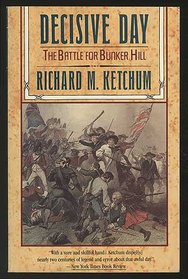 Decisive Day: The Battle for Bunker Hill