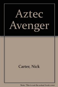 Aztec Avenger (Killmaster, Bk 94)