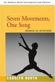 Seven Movements, One Song: Memoir As Metaphor