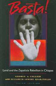 Basta!: Land And The Zapatista Rebellion In Chiapas
