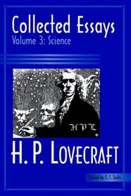 Collected Essays of H. P. Lovecraft: Science