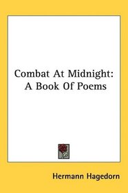 Combat At Midnight: A Book Of Poems