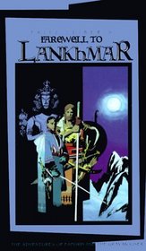 Farewell to Lankhmar: The Adventures of Fafhrd and the Gray Mouser (Lankhmar Series)