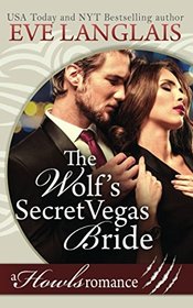 The Wolf's Secret Vegas Bride: Howls Romance