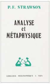 Analyse et metaphysique: Une serie de lecons donnee au College de France en mars 1985 (Problemes et controverses) (French Edition)