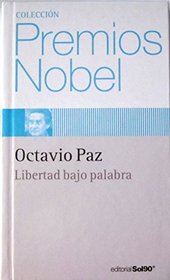 Coleccion Premio Nobel Octavio Paz Libertad Bajo Palabra (15)