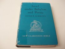 ISRAEL UNDER BABYLON AND PERSIA.