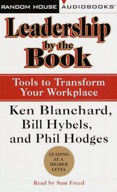 Leadership by the Book: Tools to Transform Your Workplace