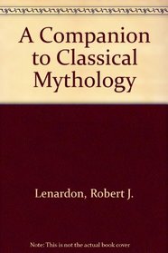 The Companion to Classical Mythology
