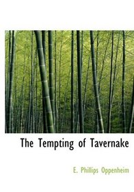 The Tempting of Tavernake (Large Print Edition)