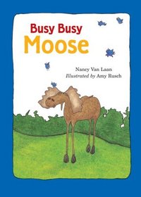 Busy, Busy Moose