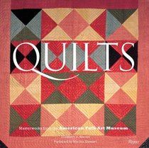 Quilts: Masterworks from the American Folk Art Museum