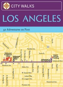 City Walks: Los Angeles: 50 Adventures on Foot (City Walks)