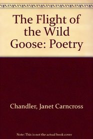 Flight of the Wild Goose: Poetry