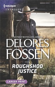 Roughshod Justice (Blue River Ranch, Bk 4) (Harlequin Intrigue, No 1773) (Larger Print)