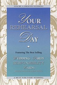 Your Rehearsal Day
