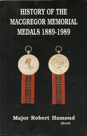 History of the MacGregor Memorial Medals 1889-1989