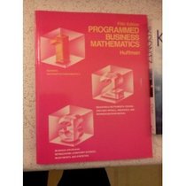 Programmed Business Mathematics, Book 1: Business Math Fundamentals (Programmed Business Mathematics)