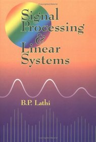 Signal Processing and Linear Systems