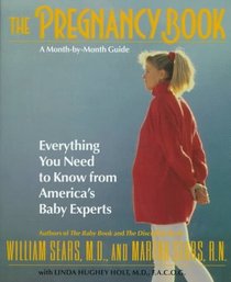 The Pregnancy Book: A Month-By-Month Guide