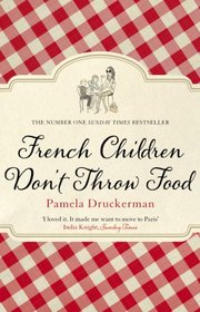 French Children Don't Throw Food