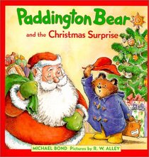 Paddington Bear and the Christmas Surprise (Paddington Bear Adventures)