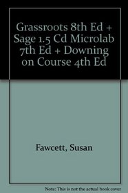 Grassroots 8th Edition Plus Sage 1.5 Cd Microlab 7th Edition Plus Downing On Course 4th Edition