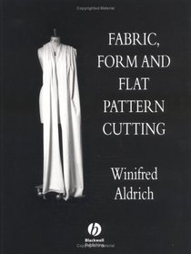 Fabric, Form and Flat Pattern Cutting
