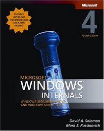 Microsoft  Windows  Internals, Fourth Edition: Microsoft Windows Server(TM) 2003, Windows XP, and Windows 2000 (Pro-Developer)