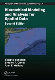 Hierarchical Modeling and Analysis for Spatial Data, Second Edition (Chapman & Hall/CRC Monographs on Statistics & Applied Probability)