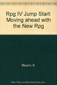 RPG IV Jump Start: Moving Ahead with the New RPG