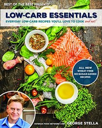 Low-Carb Essentials: Everyday Low-Carb Recipes You'll Love to Cook (Best of the Best Presents)