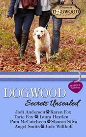 Dogwood Secrets Unsealed: A Sweet Romance Anthology (Dogwood Series)
