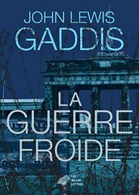 La Guerre Froide (French Edition)